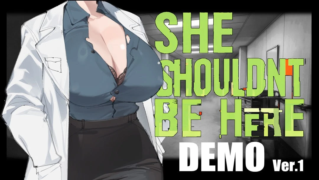 她本不该在这里 SHE SHOULDN’T BE HERE | v0.1 | 官中版-遇见萝莉
