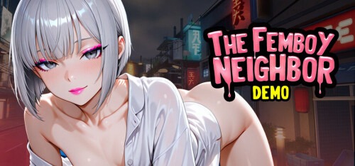 邻家女装少年 The Femboy Neighbor | v1.0 Demo | 官中 【PC+安卓】-遇见萝莉