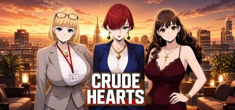 粗粝之心 Crude Hearts | v1.0 | 官中-遇见萝莉
